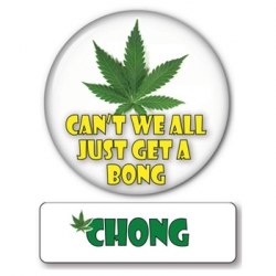 Chong Badge & 3" Button